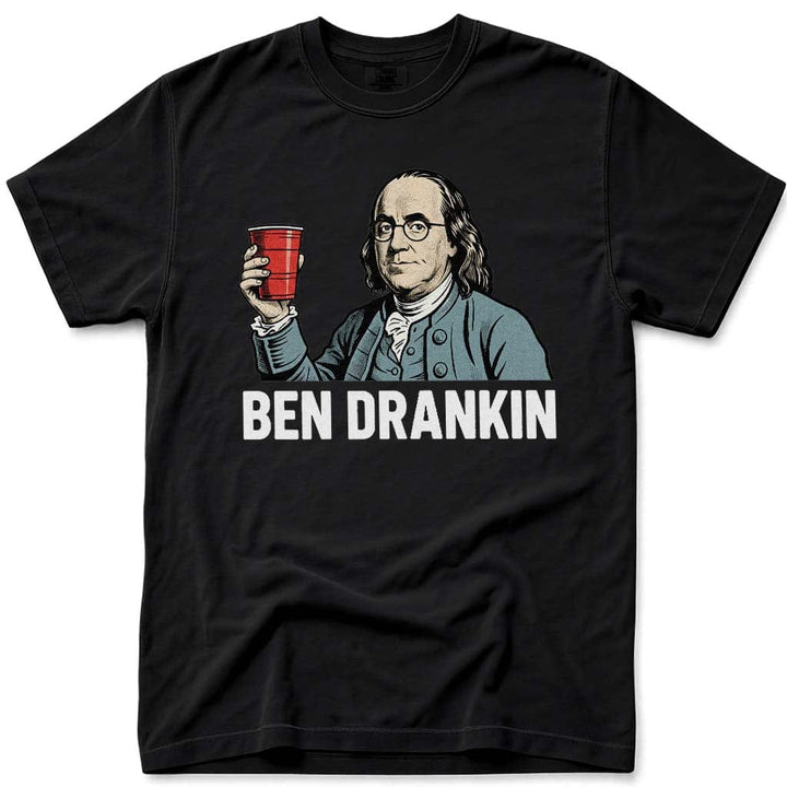 Ben Drankin Funny 4th of July Founding Father Beer Drinking Tee