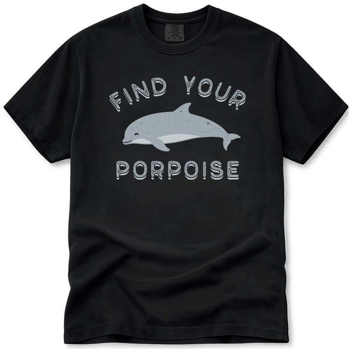 Find Your Porpoise Cute Dolphin Tee - Black
