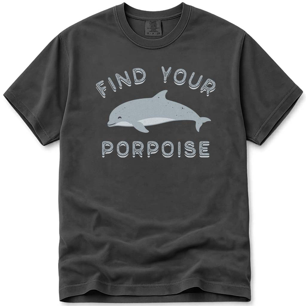Find Your Porpoise Cute Dolphin Tee - Pepper