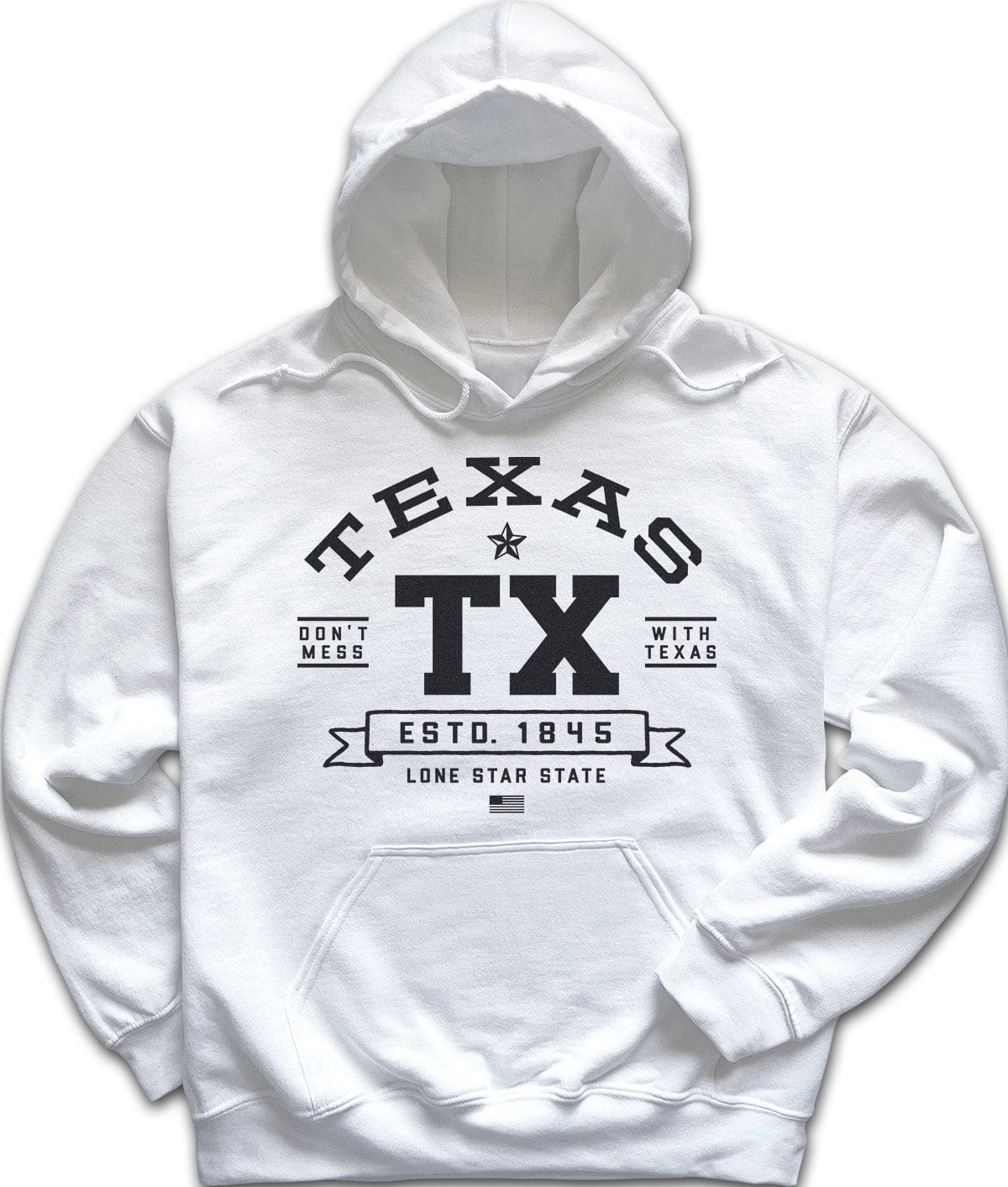 White Don't Mess With Texas Hoodie