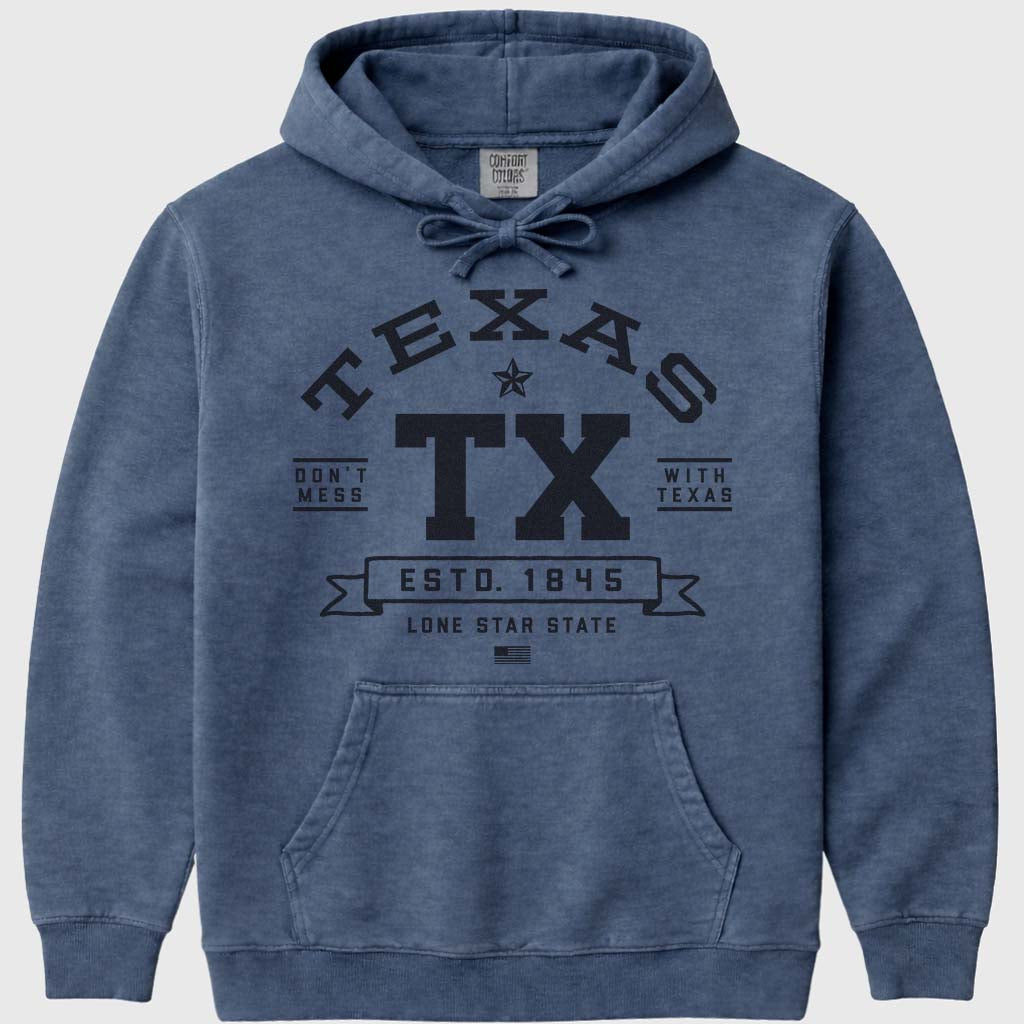 Don't Mess With Texas Hoodie Sweatshirt - Denim