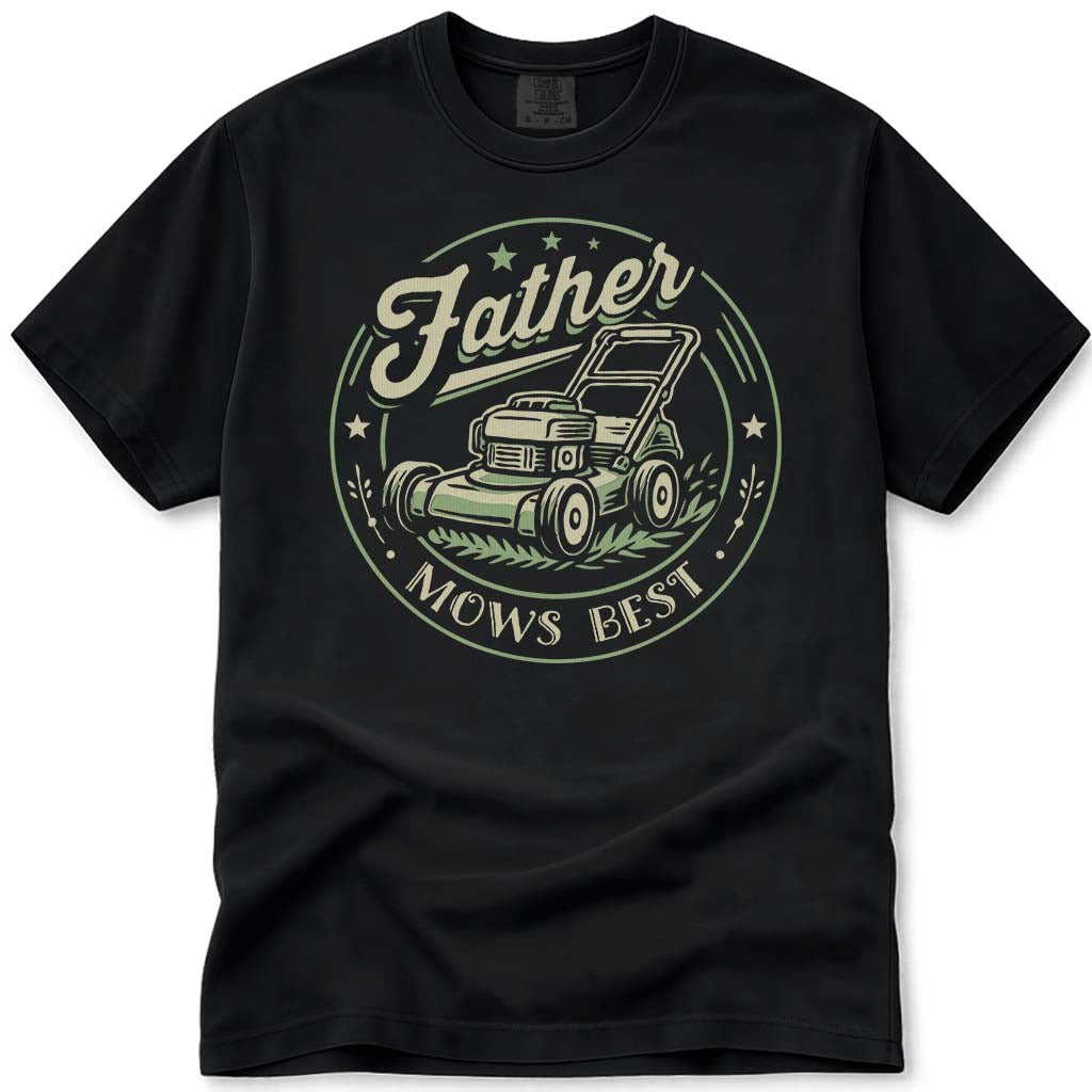 Father Mows Best Funny Dad Tee - Black