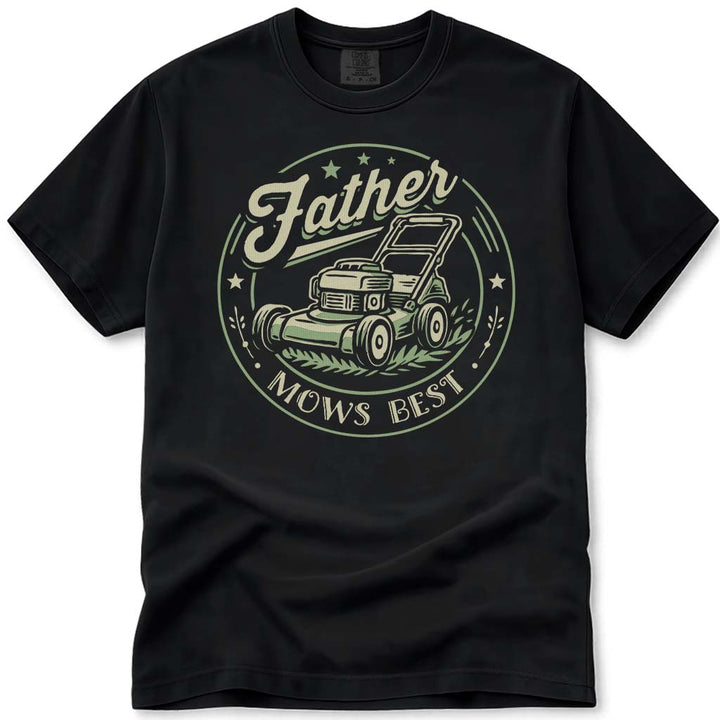 Father Mows Best Funny Dad Tee - Black