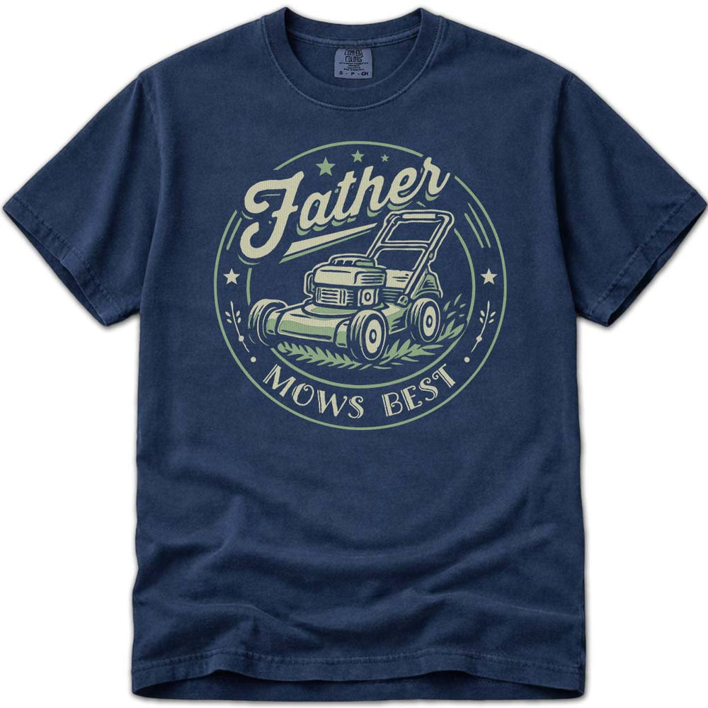Father Mows Best Funny Dad Tee - Navy