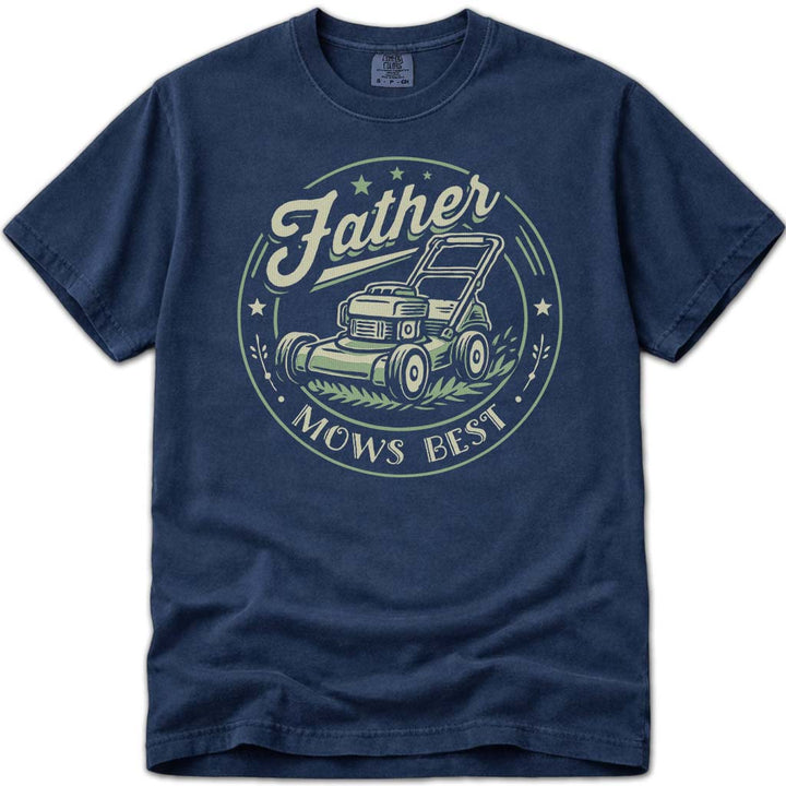Father Mows Best Funny Dad Tee - Navy