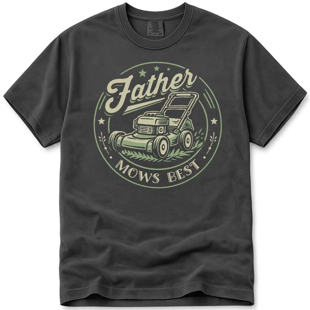 Father Mows Best Funny Dad Tee - Pepper