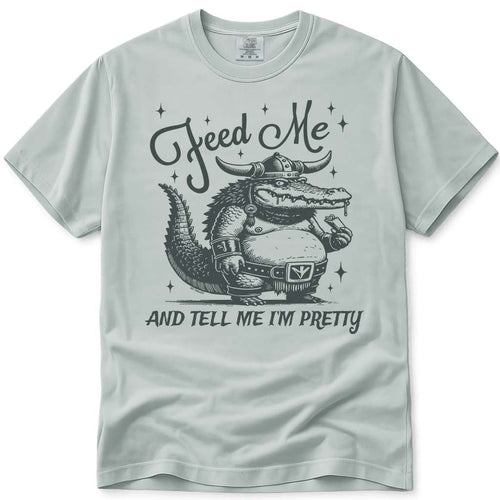Feed Me Tell Me Im Pretty Crocodile Alligator T Shirt