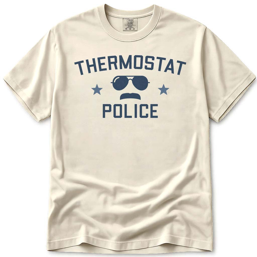 Funny Thermostat Police Dad Shirt - Ivory