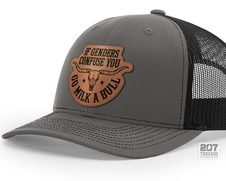 If Genders Confuse You Go Milk a Bull Trucker Hat