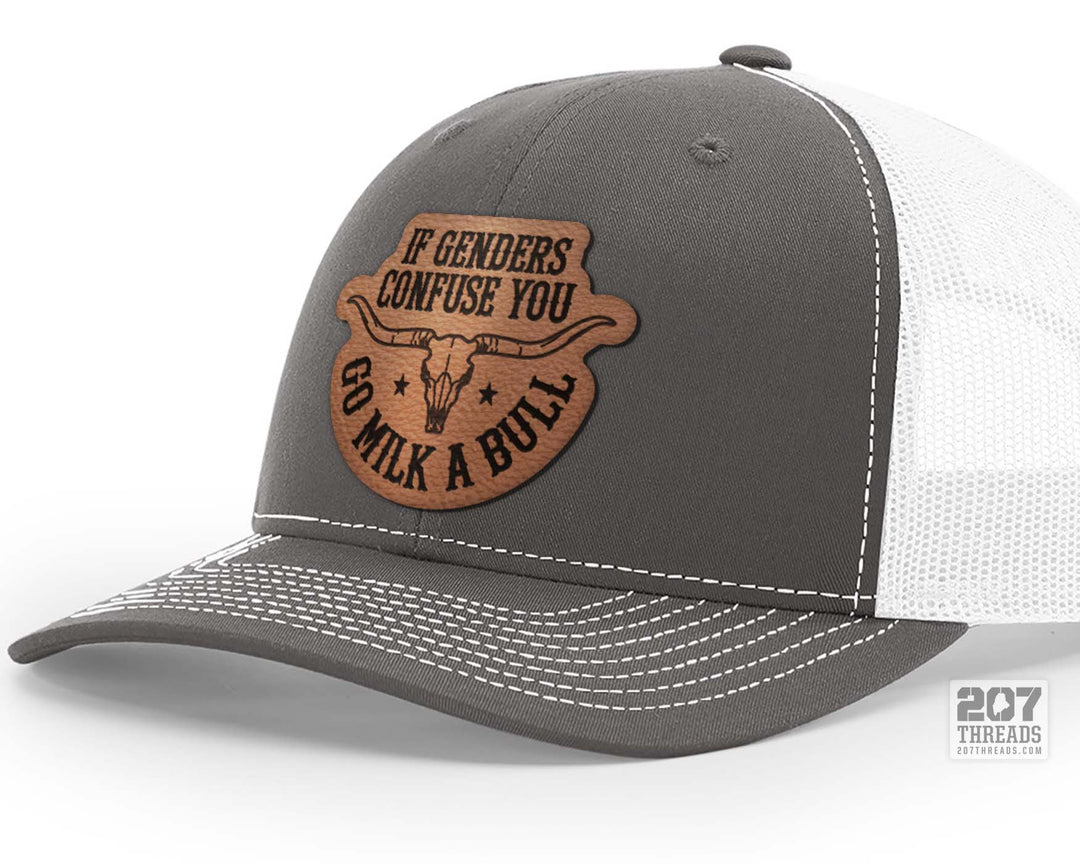 If Genders Confuse You Go Milk a Bull Trucker Hat