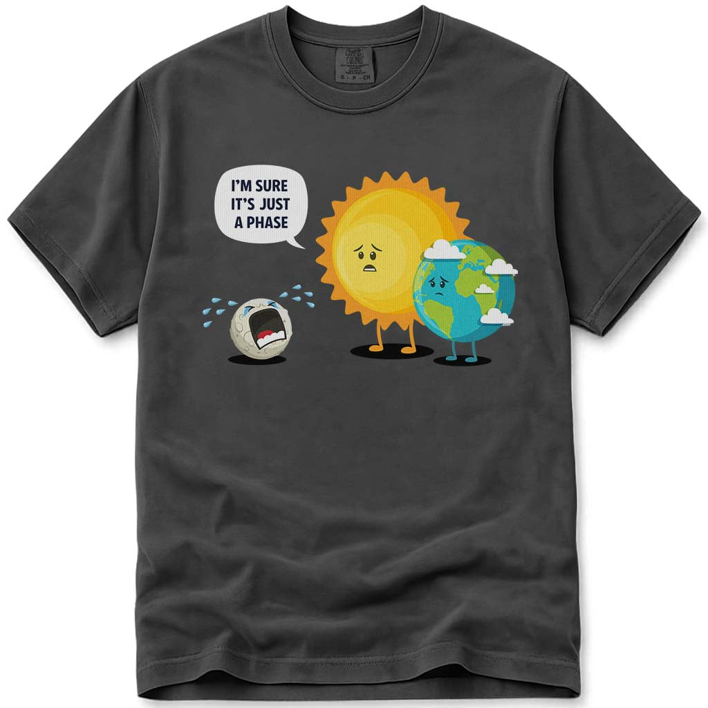 Its Just a Phase T Shirt Earth Sun and Moon - Pepper
