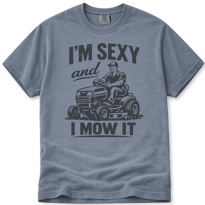 I'm Sexy and I Mow It Dad T-Shirt - Blue Jean