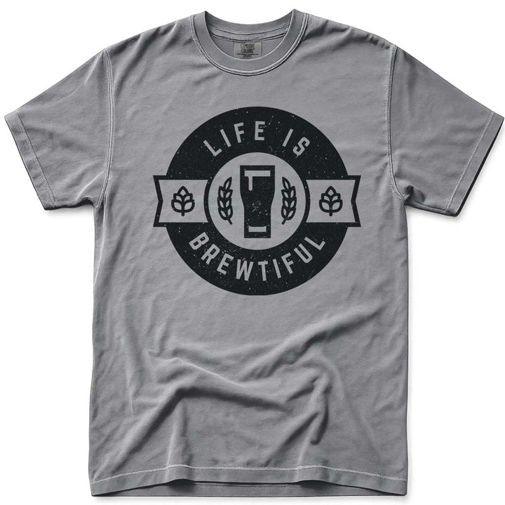Life Is Brewtiful Craft Beer T Shirt - Grey