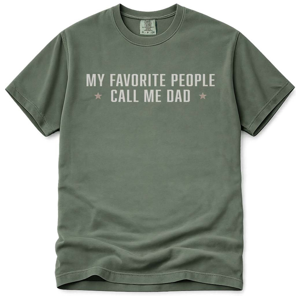 My Favorite People Call Me Dad Tee - Moss