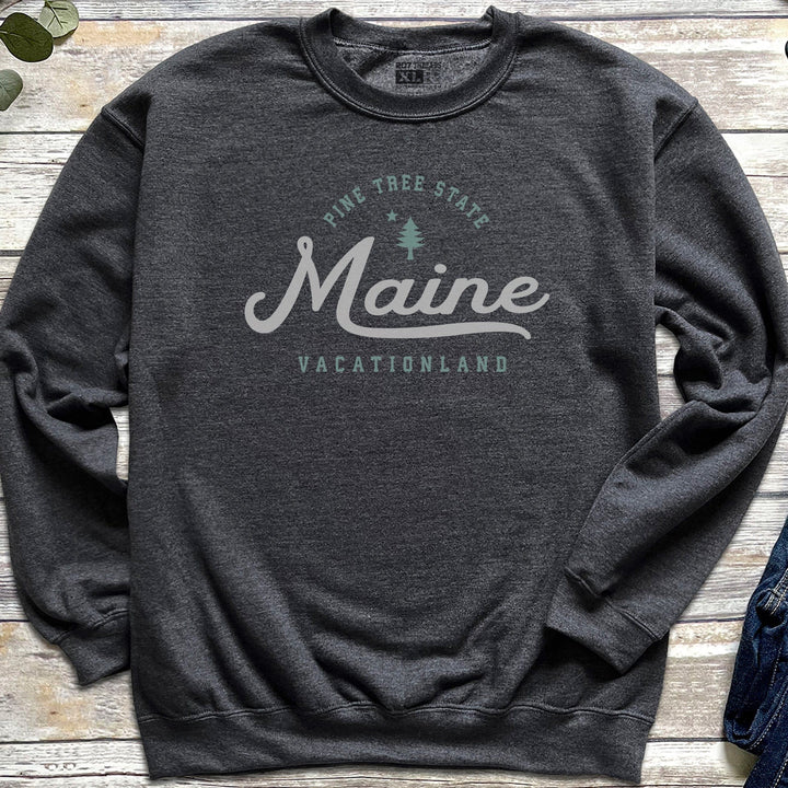 Pine Tree State Sweatshirt