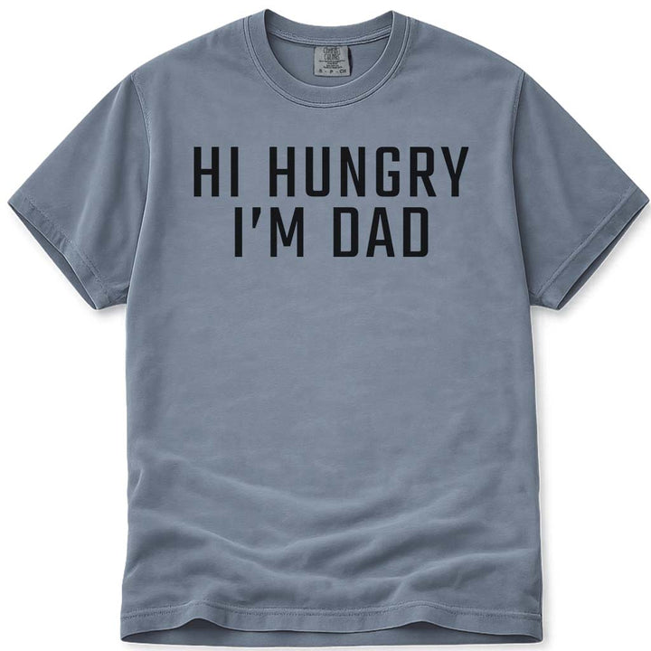 Sarcastic Hi Hungry I'm Dad T-Shirt - Blue Jean