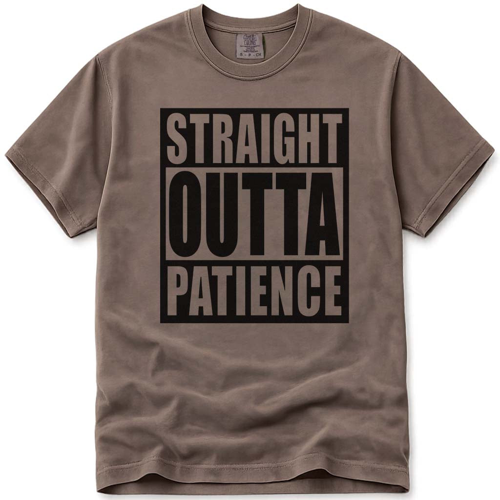 Straight Outta Patience Funny Dad Tee - Espresso