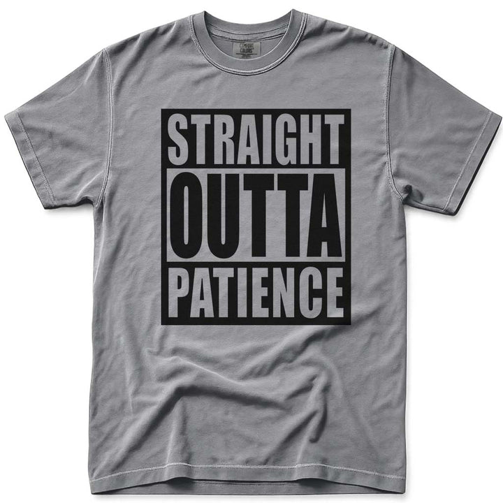 Straight Outta Patience Funny Dad Tee - Grey