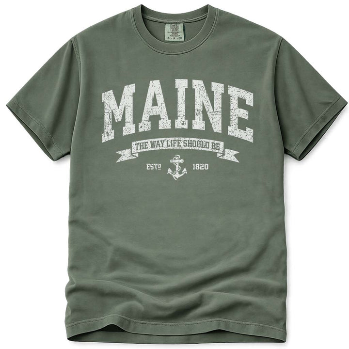 Vintage Maine T Shirt, The Way Life Should Be - Moss