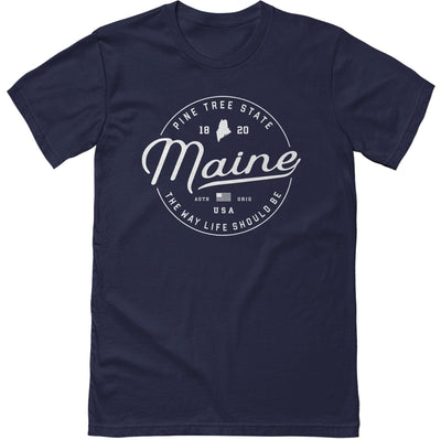 Maine T-Shirt - Pine Tree State - The Way Life Should Be - Vacation Maine Badge Logo Tee