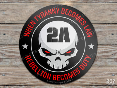 2A When Tyranny Becomes Law Rebellion Becomes Duty Sticker Patriotic Decal USA 2nd Amendment Skull Patriotism USA Constitution We The People