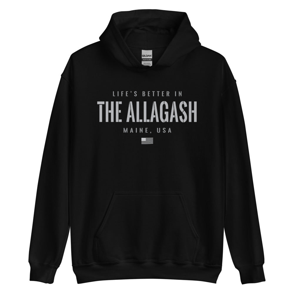 Life is Better at Allagash, Maine Hoodie, Gray on Black Hooded Sweatshirt for Men & Women