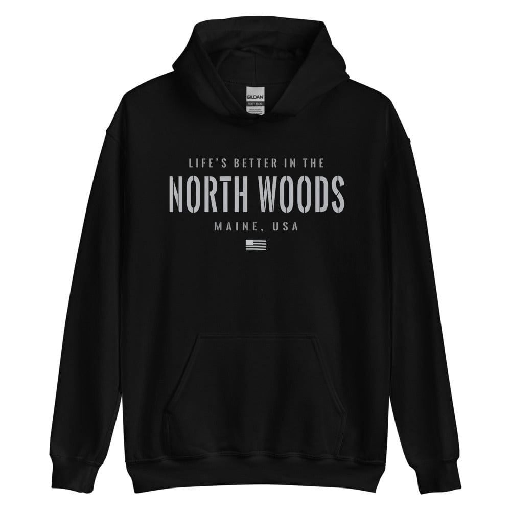 Life is Better at North Woods, Maine Hoodie, Gray on Black Hooded Sweatshirt for Men & Women