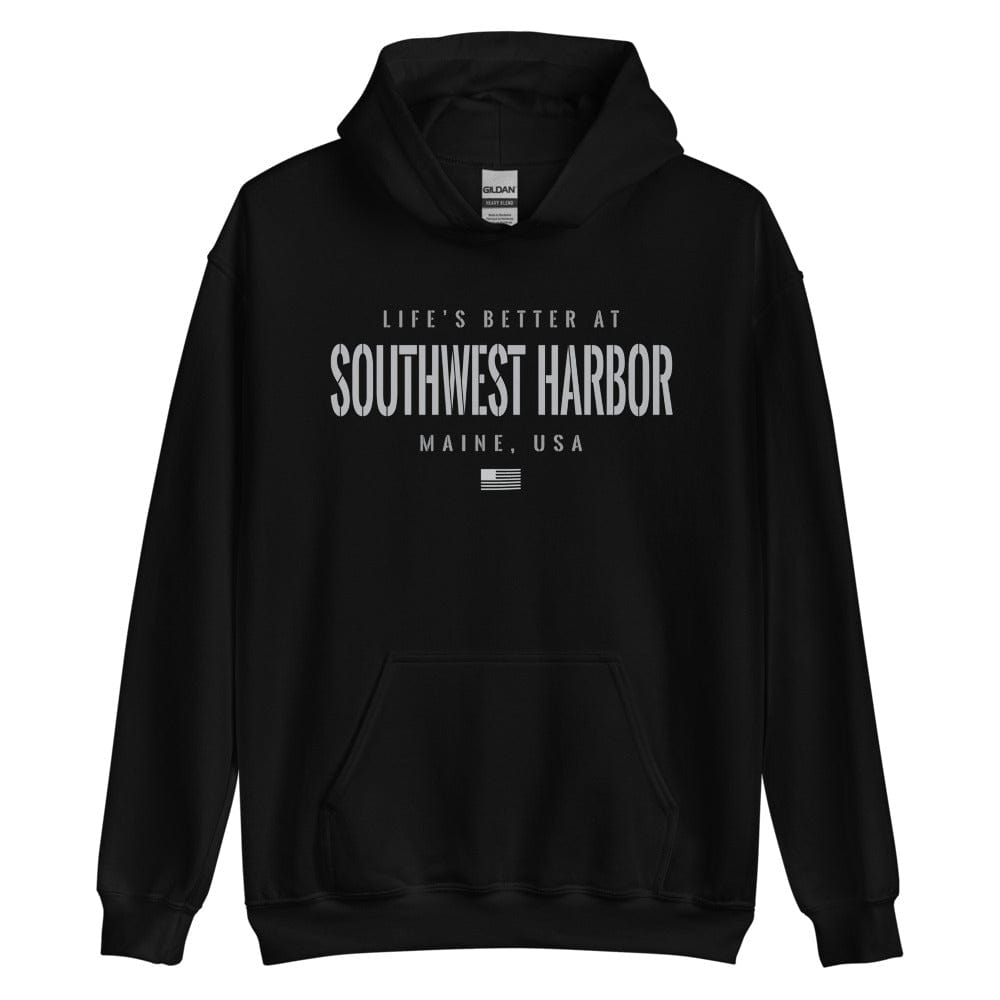 Life is Better at Southwest Harbor, Maine Hoodie, Gray on Black Hooded Sweatshirt for Men & Women