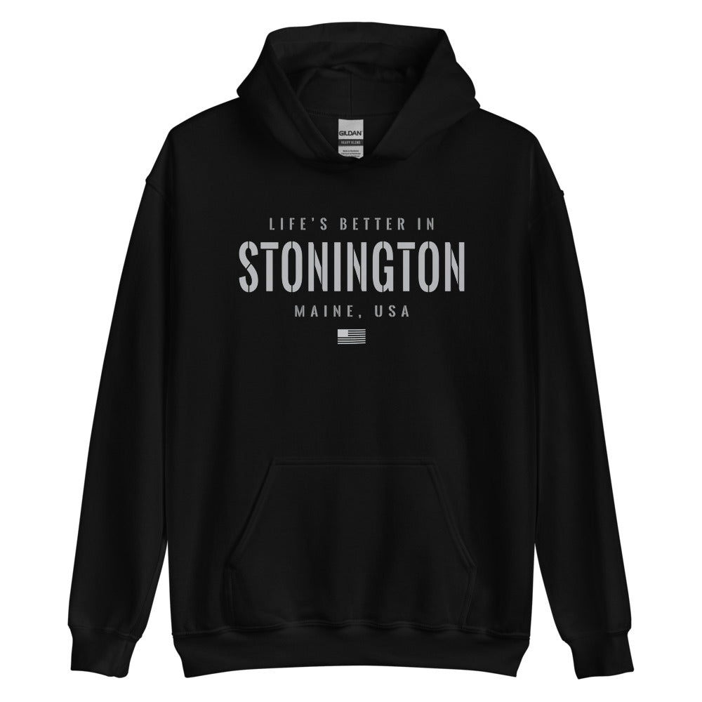 Life is Better at Stonington, Maine Hoodie, Gray on Black Hooded Sweatshirt for Men & Women